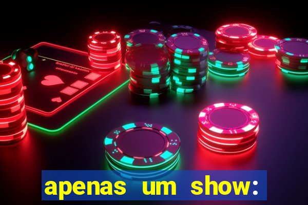 apenas um show: pancadaria 2